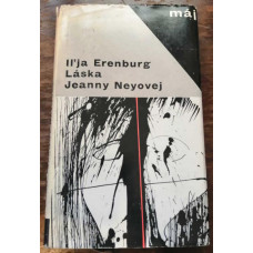 Ilja Erenburg - Láska Jeanny Neyovej